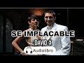 Se Implacable | De David X AudioLibro Completo