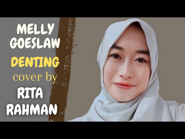 DENTING - MELLY GOESLAW  - Cover By RITA RAHMAN (Video Lirik) class=