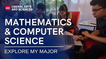 Mathematics and Computer Science: Explore My Major