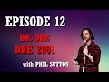 Dre 2001 with Phil Sutton  - Do You Remember Podcast Episode 12