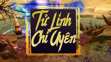 PHỤ BẢN: TỬ LINH CHI UYÊN | TRU TIÊN 3D MOBILE
