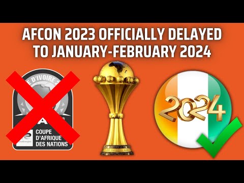 AFCON 2024 IS OFFICIAL | Rain season DELAYS Ivory Coast's AFCON 2023!