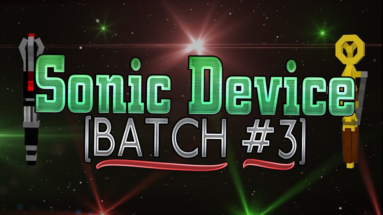 Sonic Device Batch #3 - [Days 2-4] - 