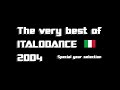 The very best of ITALODANCE 2004