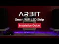 ARBIT Smart WiFi LED Strip | Product Guide