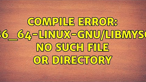 Compile Error: /usr/lib/x86_64-linux-gnu/libmysqlclient.a: No such file or directory