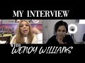 I INTEVIEWED WENDY WILLIAMS | HER UPCOMING BIOPIC? | HER PAST ? | HER MARRIAGE ? | CHILL WITH ME