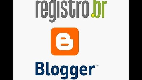 Como configurar um domínio .com.br do Registro.br no Blogger