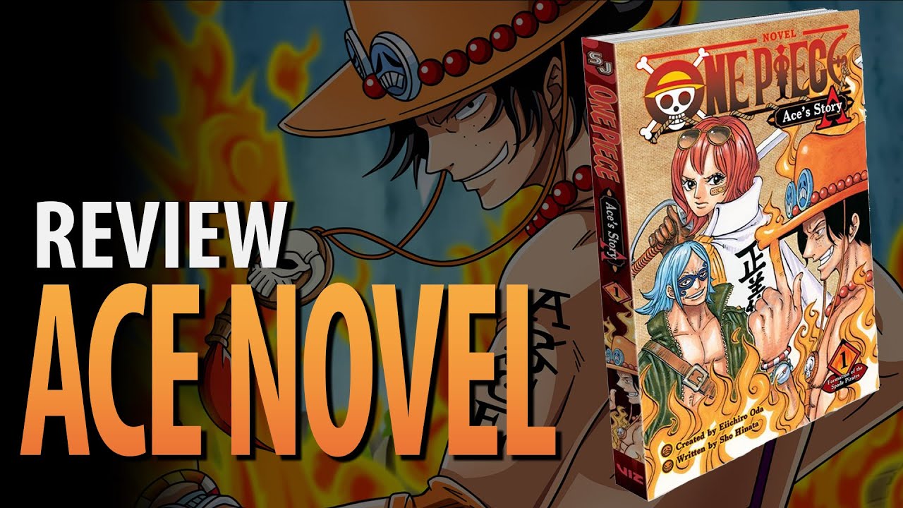 Deuce Is A Piece Of Shit One Piece Ace Novel Review Youtube