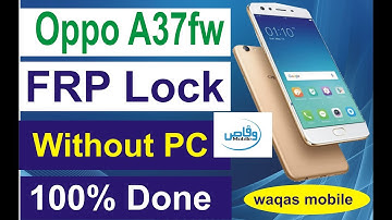 Oppo A37fw FRP Lock Google Account Bypass Without PC 100% Done by waqas mobile