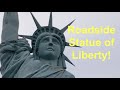 Roadside Statue of Liberty!
