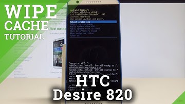 How to Wipe Cache Partition on HTC Desire 820 - Remove Temporary Cache Files