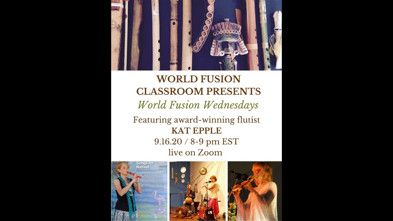 World Fusion Wednesdays Episode 1 featuring Kat Epple