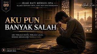 Aku Pun Banyak Salah 🤲 Lagu Tentang Introspeksi Diri yang Menyentuh Hati | Official Lyric Video