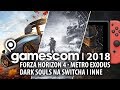 Forza, Metro, Soulsy na Switcha i inne - zbiorcze wrażenia z Gamescomu