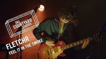 Fletchr Fletchr - Feel It In The Smoke | Live at The Courtyard Theatre | The Courtyard Studios