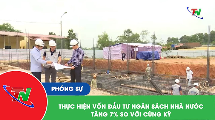 Vốn ngân sách nhà nước gồm những vốn nào năm 2024