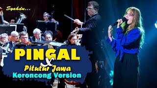 PINGAL X Pitutur Jawa - Ibarat Esuk Mendung Awan Aku Kudanan || Keroncong Version Cover