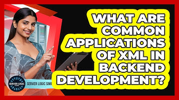 What Are Common Applications of XML in Backend Development?