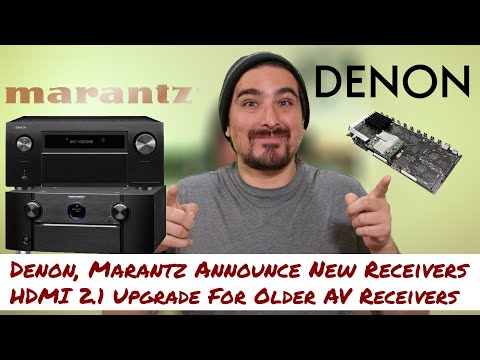 Denon, Marantz Announce New Receivers And HDMI 2.1 Upgrade Program For Older AV Receivers