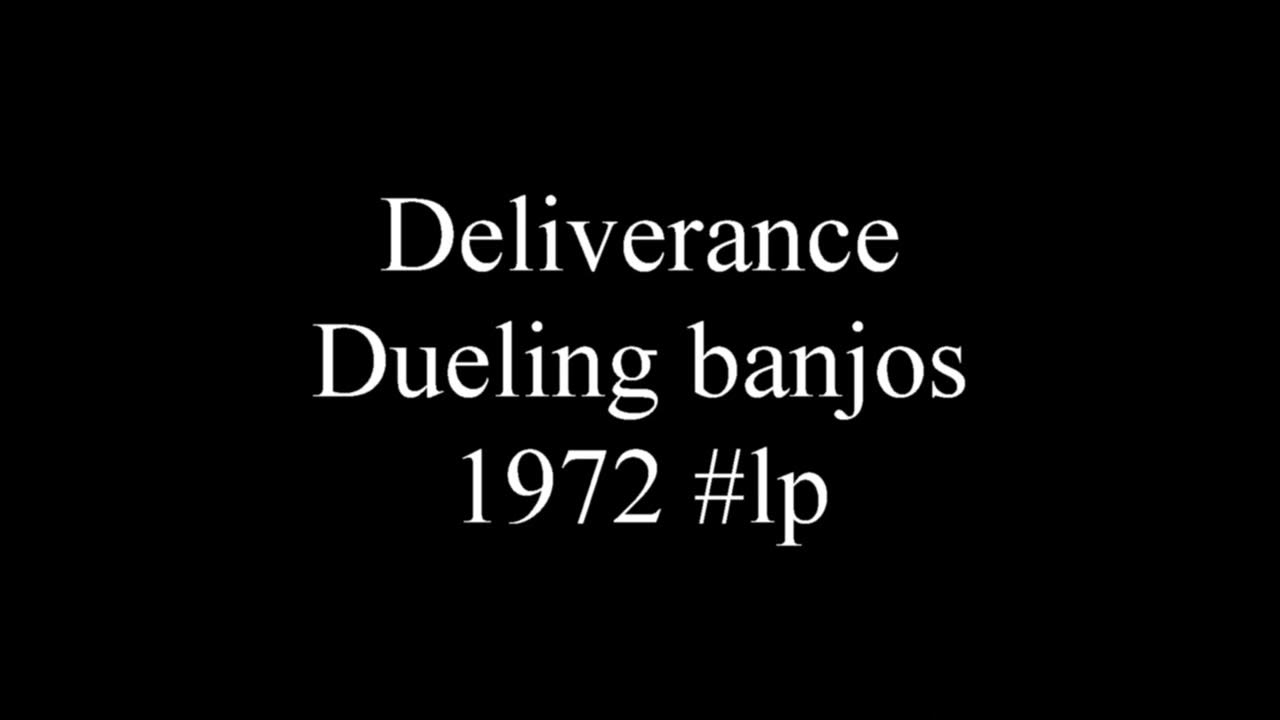Deliverance Dueling banjos 1972 lp YouTube