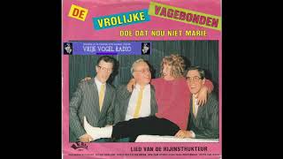 De Vrolijke Vagebonden   Doe Dat Nou Niet Marie 1987