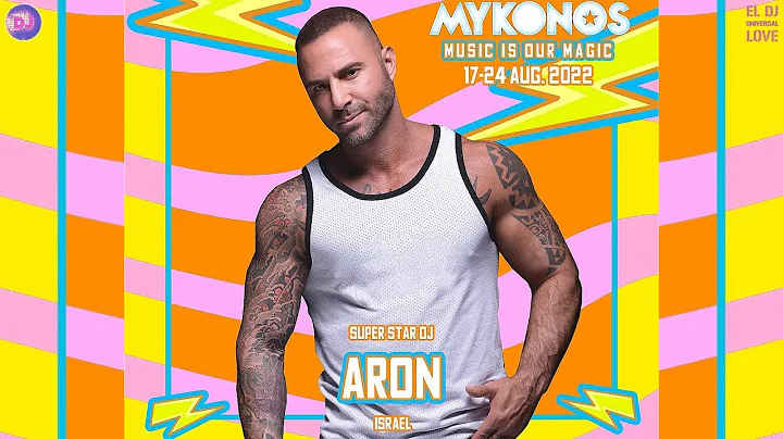 DJ ARON - MYKONOS 2022