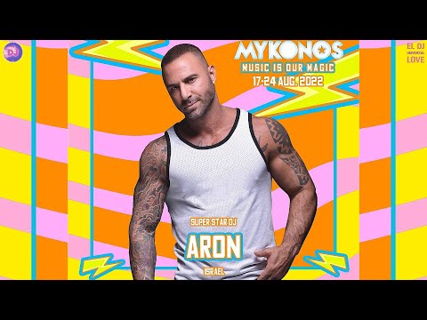 DJ ARON - MYKONOS 2022