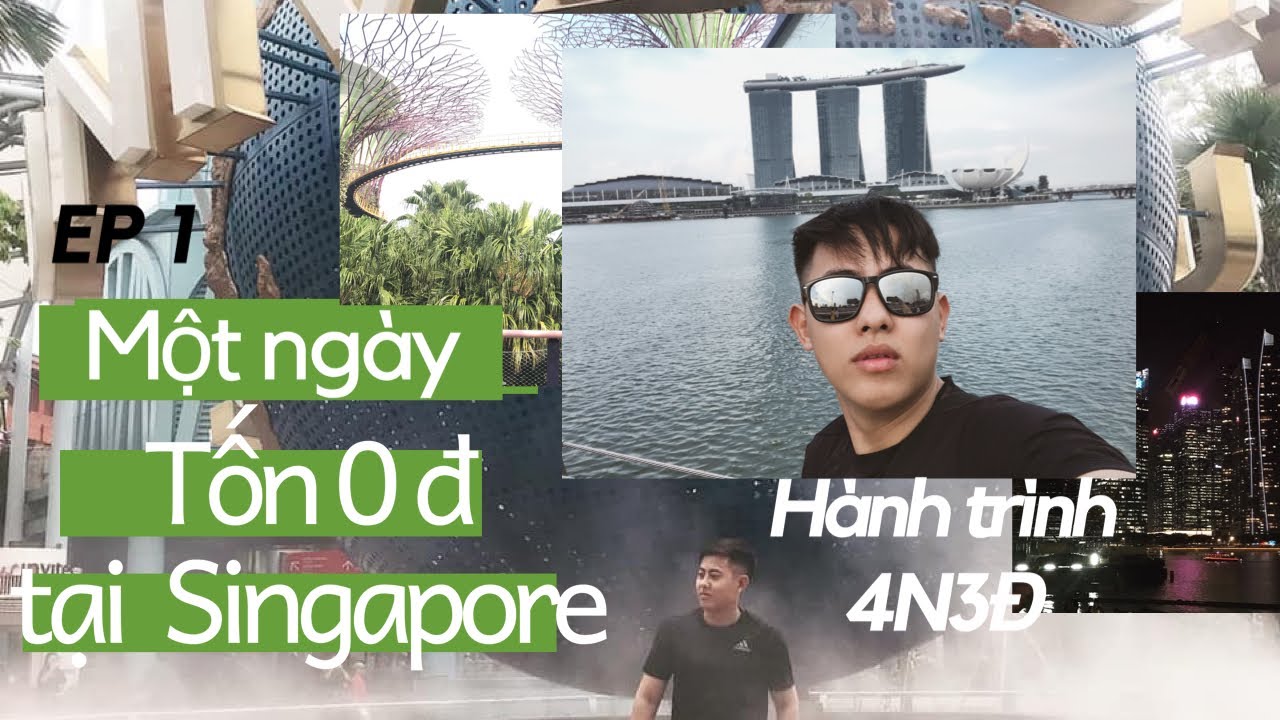 du lịch singapore giá rẻ từ hà nội 2022 New Thử đi tour du lịch Singapore Malaysia giá rẻ - Ep 1 Một ngày tốn 0đ tại Singapore