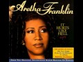 Aretha Franklin   It Hurts Like Hell