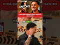 O Dia que Antony quase saiu do São Paulo