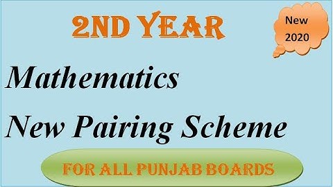 2nd year Math Pairing Scheme 2020 ll Fsc Part 2 Math Paper Scheme ll 12th Class Math paper pattern