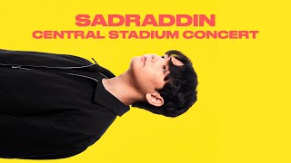Sadraddin | Central Stadium Concert | 2025