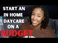 Daycare Start Up Cost | How to start an In home Daycare