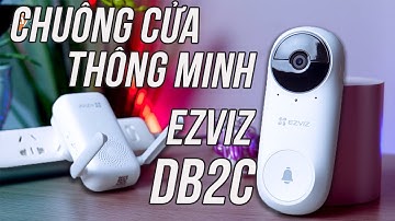 Chuông cửa thông minh EZVIZ DB2C kết nối WiFi không dây, Độ phân giải cao, Tầm nhìn đêm siêu tốt