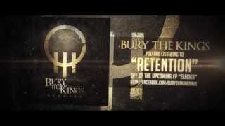 Bury the Kings Retention
