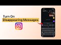 How to Turn On Disappearing Messages on Instagram!
