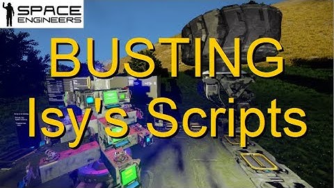 Space Engineers BUSTING Isy