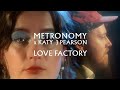 Metronomy  katy j pearsons  love factory official music