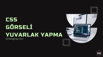 CSS - Görseli Yuvarlak Yapma