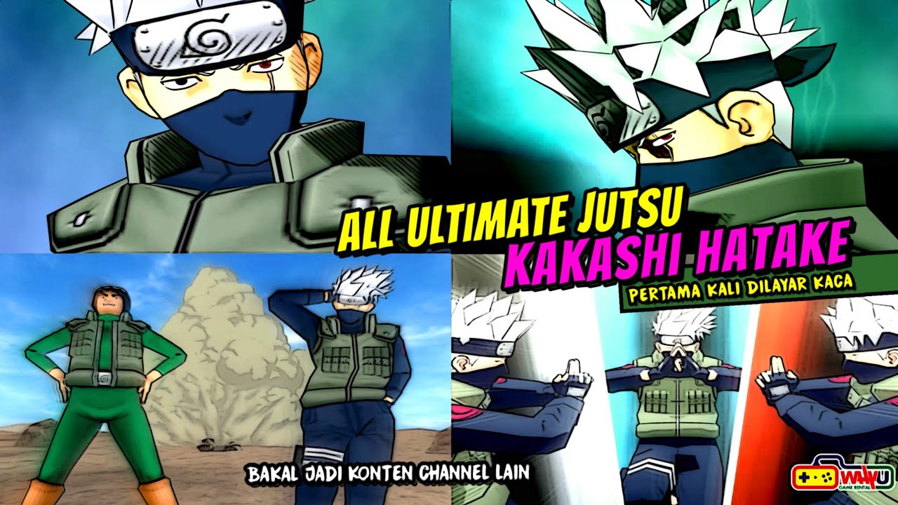 All Ultimate Jutsu KAKASHI HATAKE di Game NARUTO SHIPPUDEN Ultimate ...