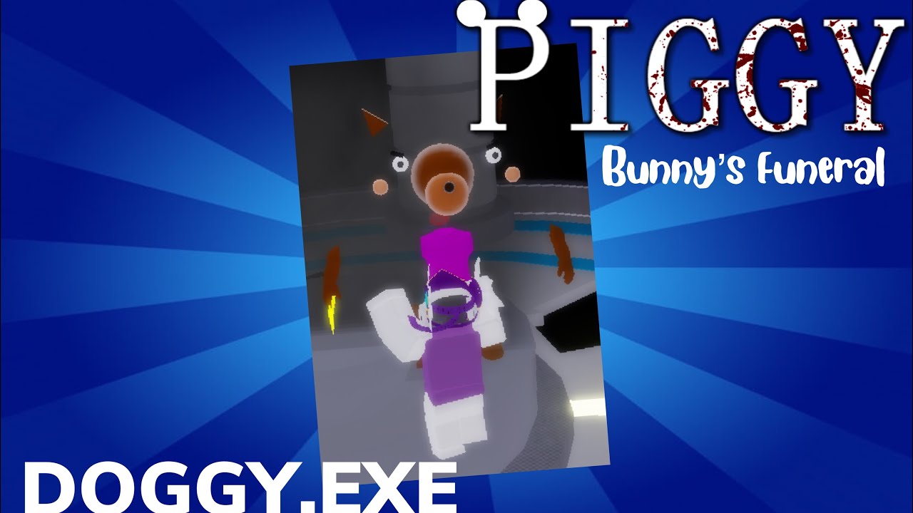 Doggy Exe Roblox Piggy Bunny S Funeral Youtube - roblox bunnys funeral billy