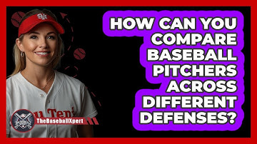 How Can You Compare Baseball Pitchers Across Different Defenses? - The Baseball Xpert