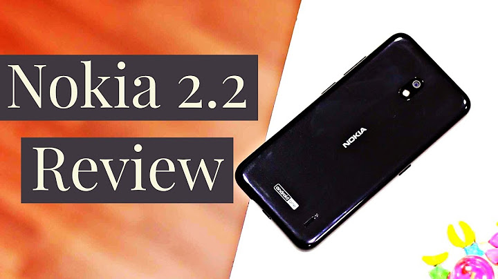 Nokia 2.2 review dien thoai năm 2024