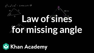 Law of sines for missing angle | Trig identities and examples | Trigonometry | Khan Academy screenshot 5