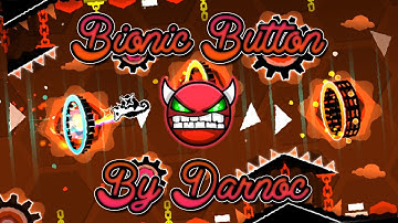 Geometry Dash - "Bionic Button" by Darnoc! (Easy Demon)