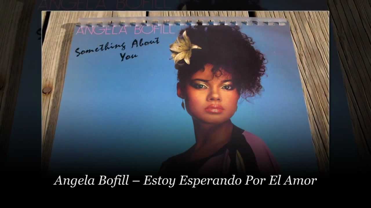 Angela Bofill Estoy Esperando Por El Amor YouTube