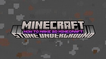 How To Make Minecraft 2D | Episode 1 | Stone Underground