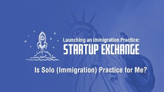 Is Solo (Immigration) Practice for Me?