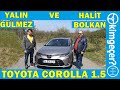 Halit Bolkan ve Yalın Gülmez ile Toyota Corolla 1.5 Multidrive S